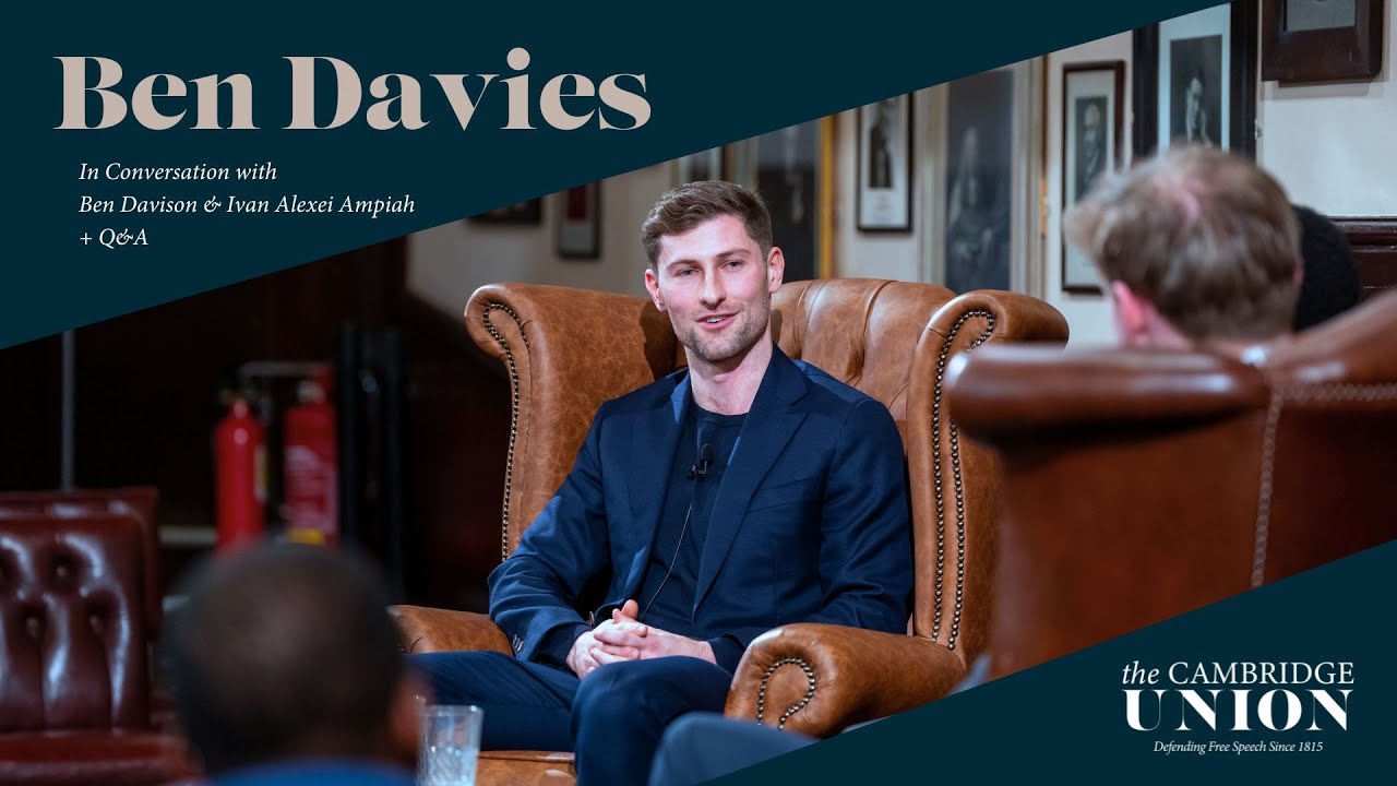 Ben Davies + Q&A | Cambridge Union