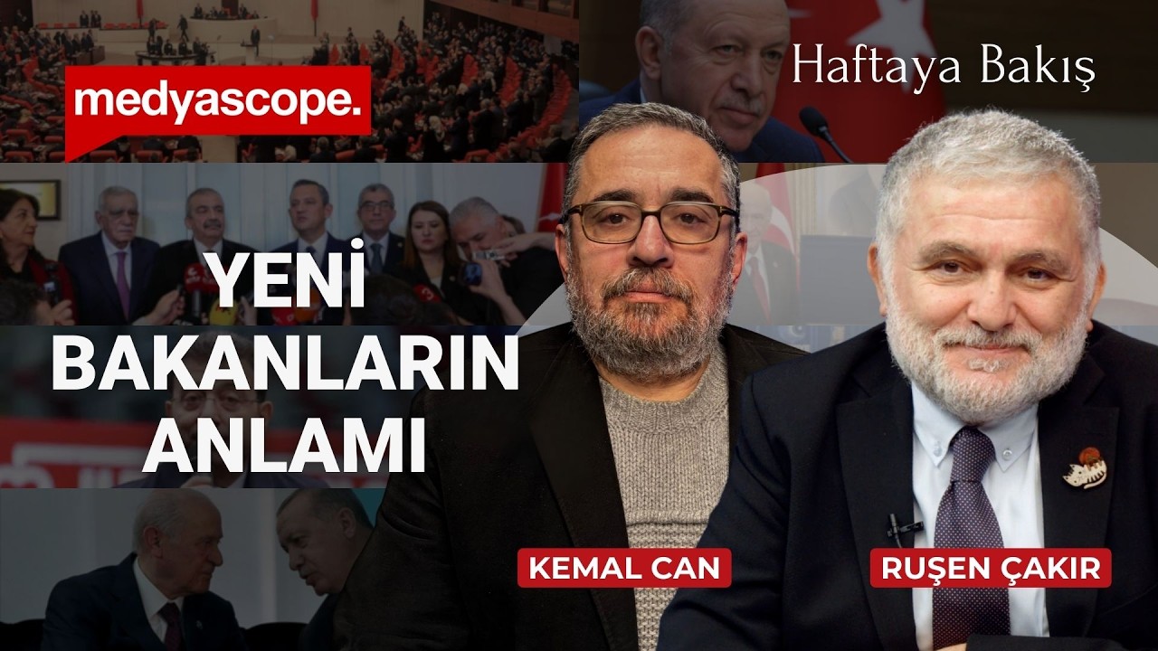 Yeni bakanların anlamı | Komisyonun ortak raporunu beklerken | Haftaya Bakış #CANLI