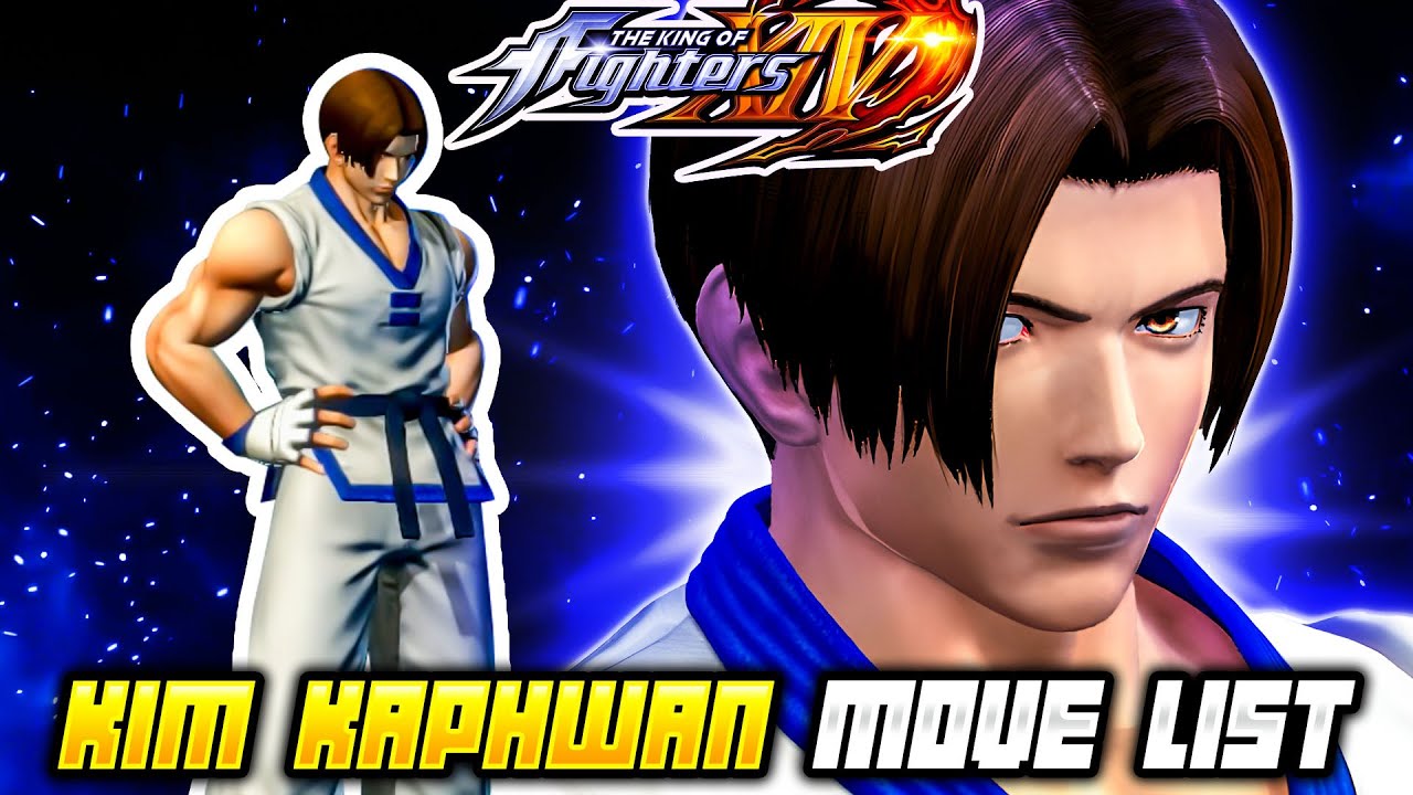 KIM KAPHWAN MOVE LIST - The King of Fighters XIV (KOFXIV)