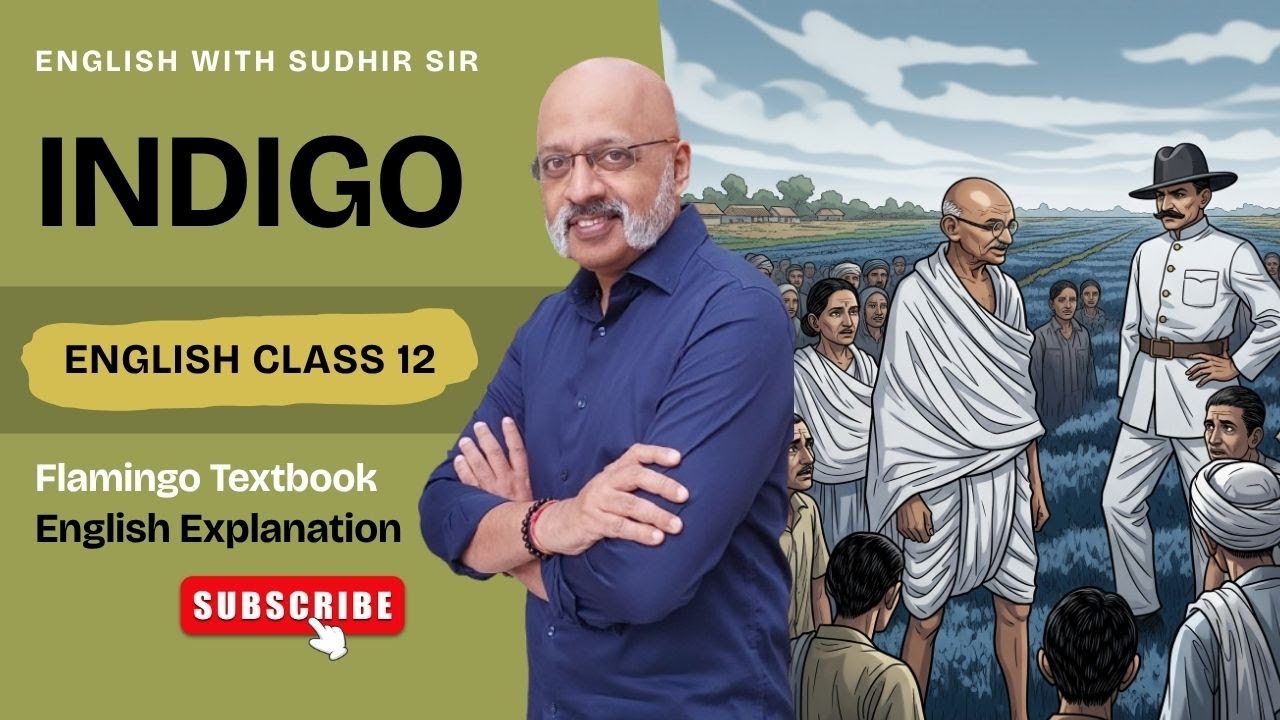 Indigo (Explained in English) Class 12 Flamingo NCERT #KVS #nvs #cbse2026 #englishwithsudhirsir