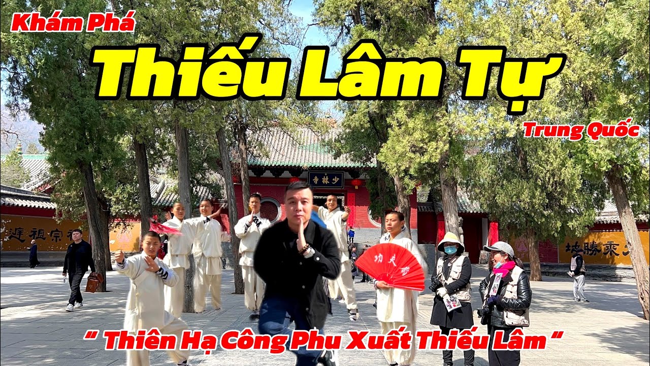 HƯỚNG DẪN DU LỊCH TÂY AN - TRỊNH CHÂU TRUNG QUỐC | Ngày 3 Khám Phá Thiếu Lâm Tự Đăng Phong