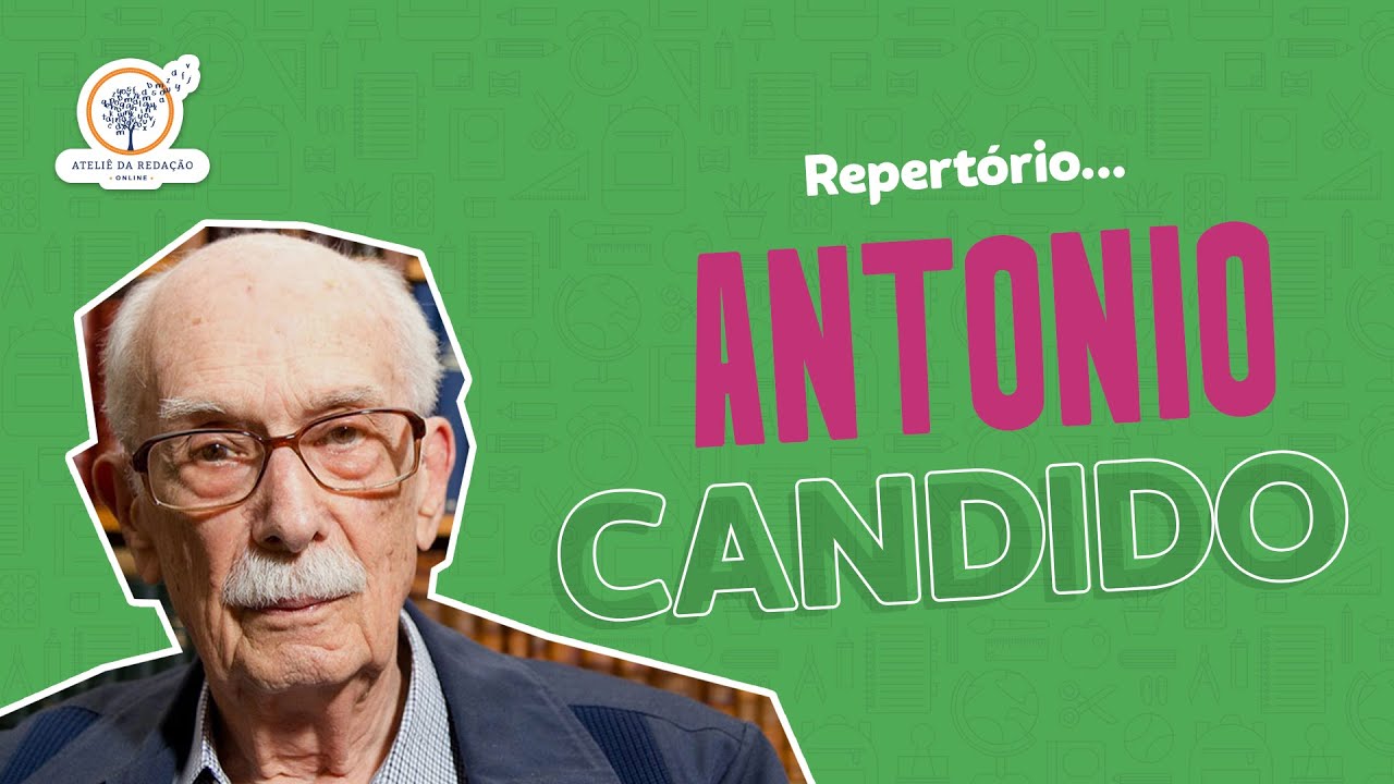 Repertório para a sua redação do ENEM: Antonio Candido