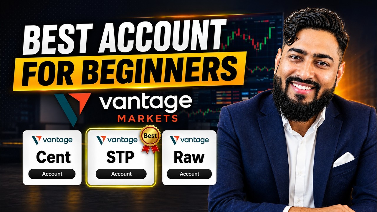 Best Account Type for Beginners in Vantage Market | Hindi/Urdu