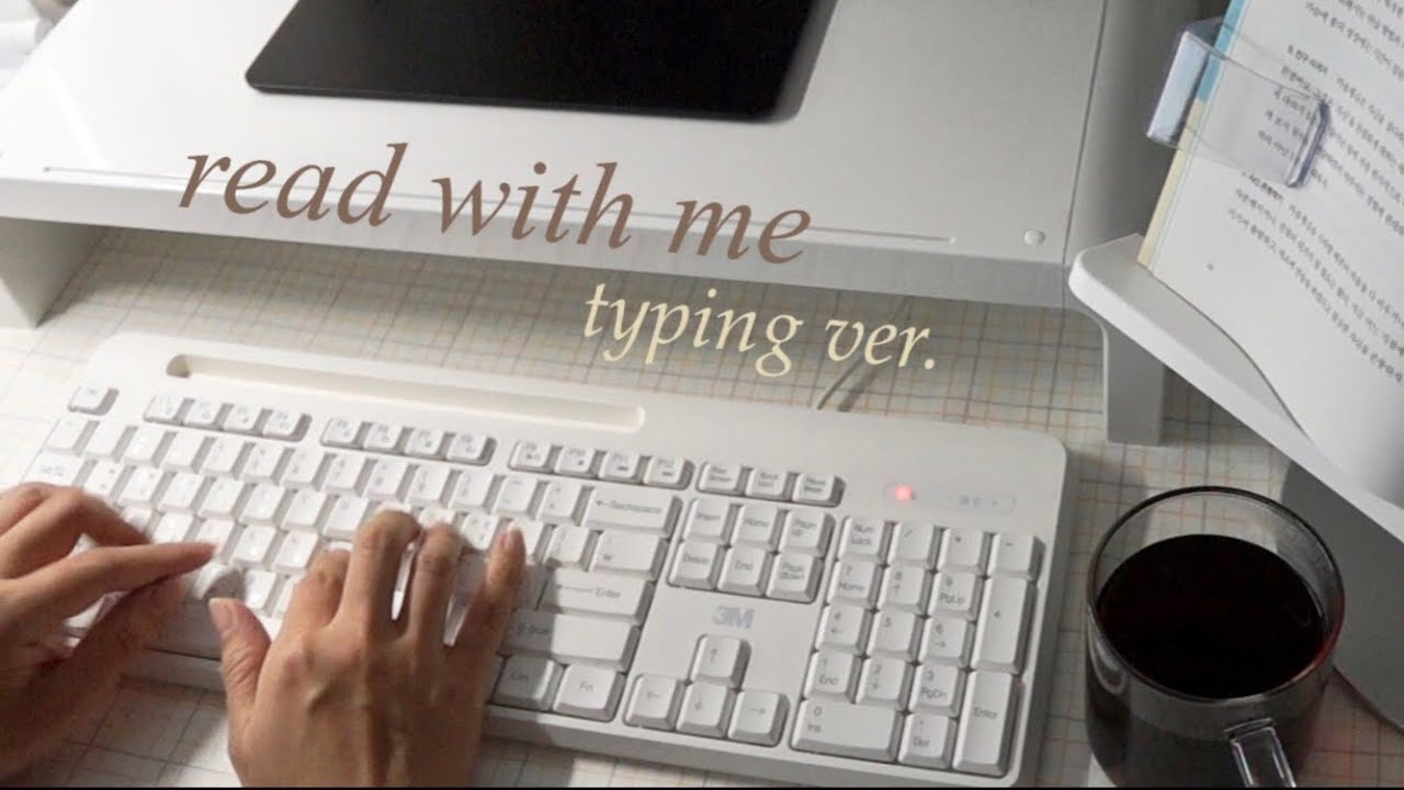Read with me/ 1hr typing keyboard/ rain sounds/ ASMR
