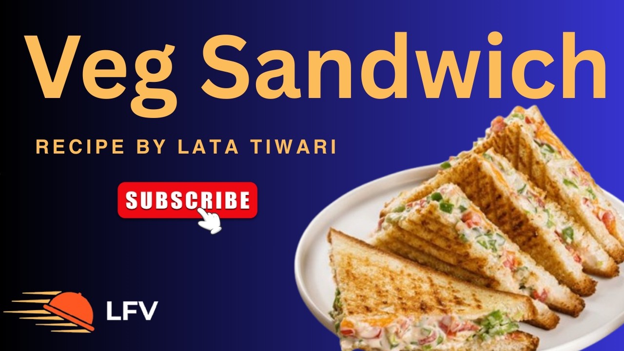 वेजिटेबल सैंडविच रेसिपी | Vegetable Sandwich Recipe | Easy Breakfast #latafoodvlog #food #recipe