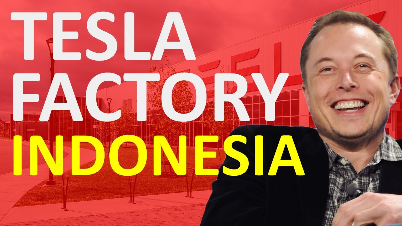 New Tesla Battery Factory in Indonesia - First Terafactory?
