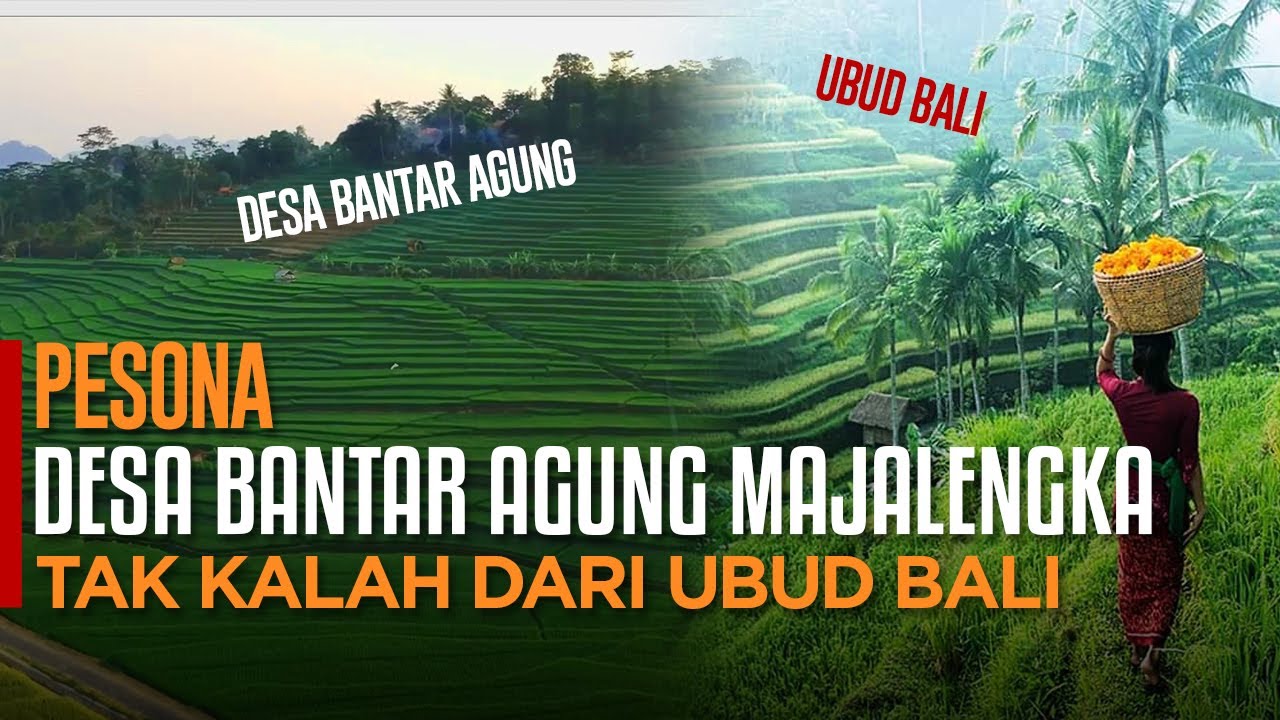 PESONA DESA BANTAR AGUNG MAJALENGKA TAK KALAH DARI UBUD BALI