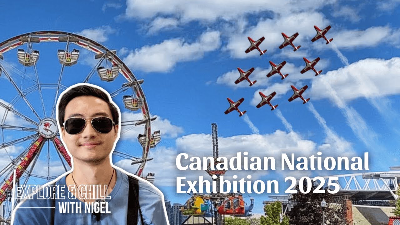 CNE 2025 Toronto Fair | Canadian International Air Show, Unusual Food, Immersive Exhibit, & More!