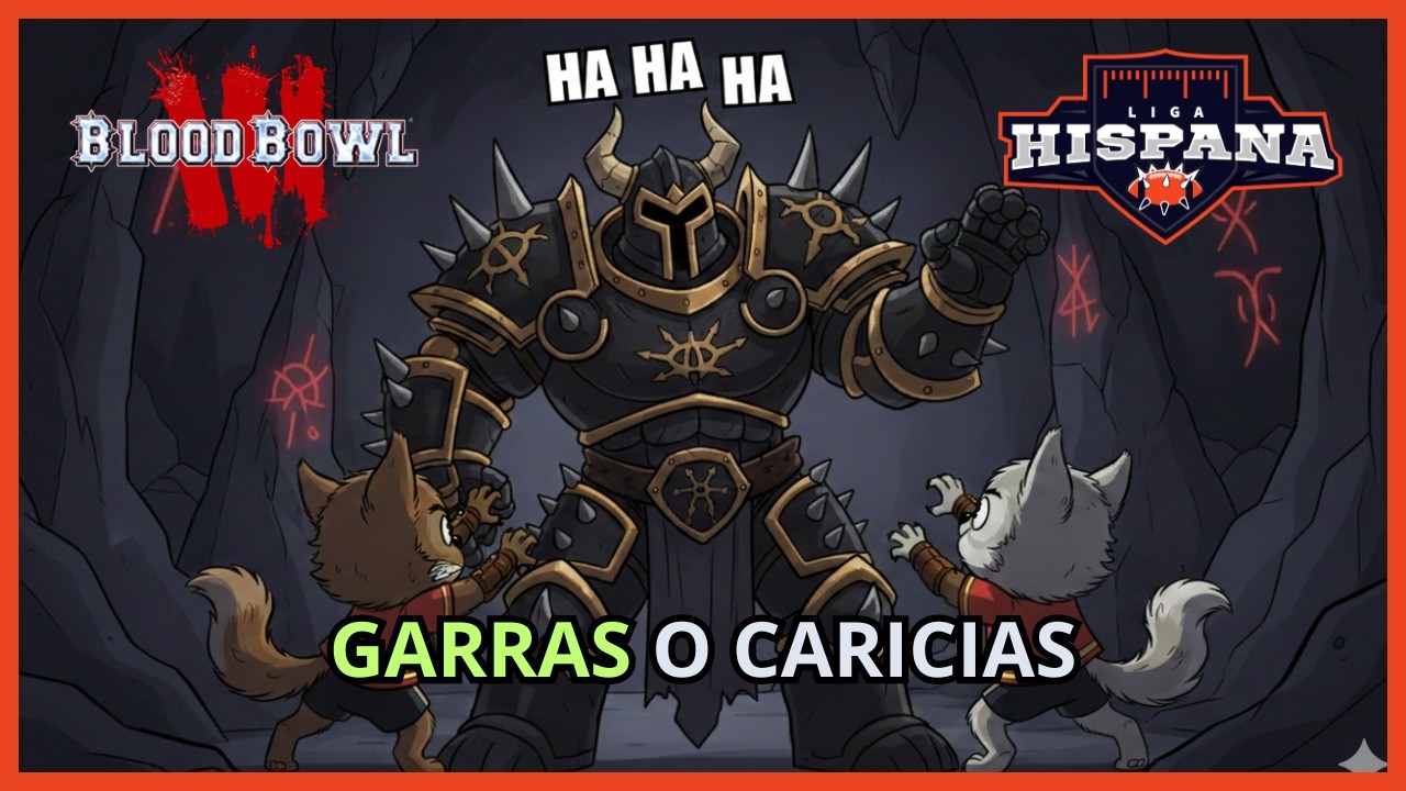 ¿GARRAS DE VERDAD O DE GOMAESPUMA? | Liga Hispana: Mongloom vs AmadorGor (Caos) #bloodbowl