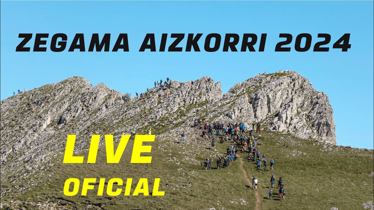 LIVE STREAMING ZEGAMA AIZKORRI 2024 OFICIAL