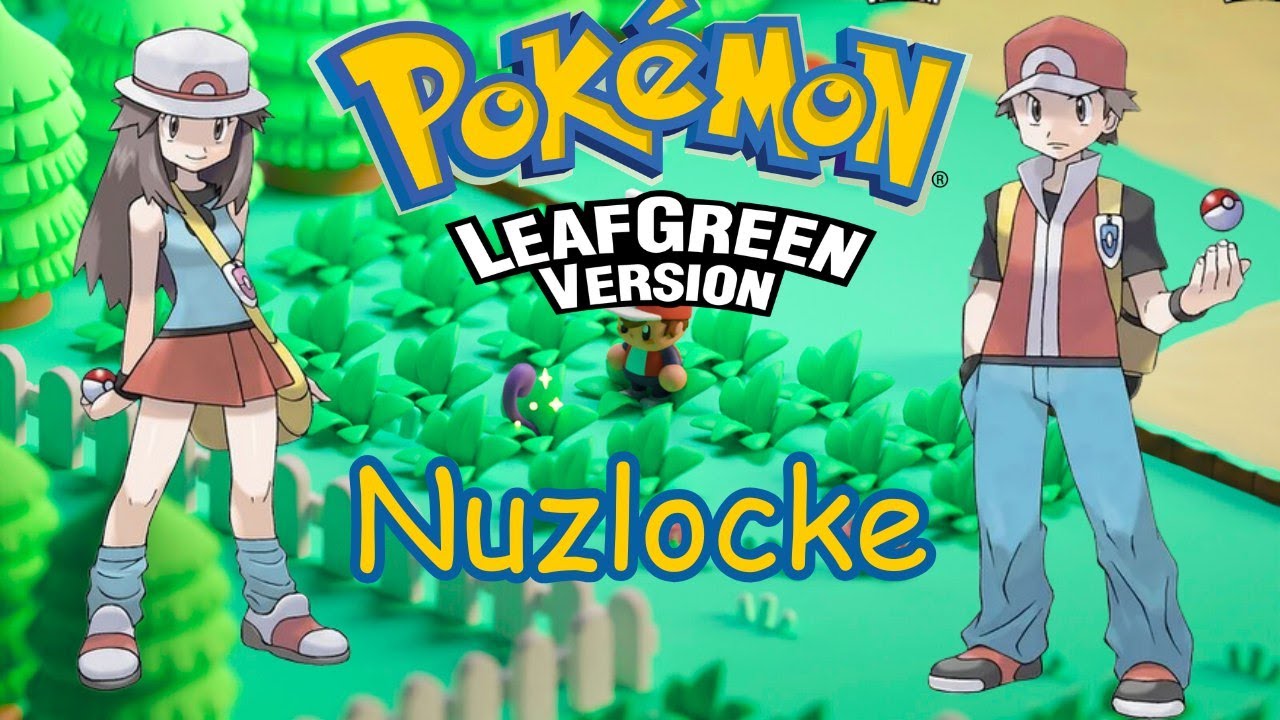 Pokemon Leaf Green Nuzclocke ( Cut and surge ?)