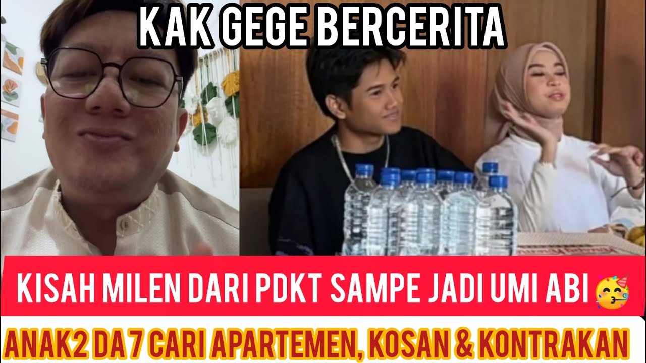 KAK GEGE CERITA ULANG VALEN & MILA DEKET SAMPE JADIAN UMI ABI +  UMROH BARENG. ANAK2 DA CARI HUNIAN 