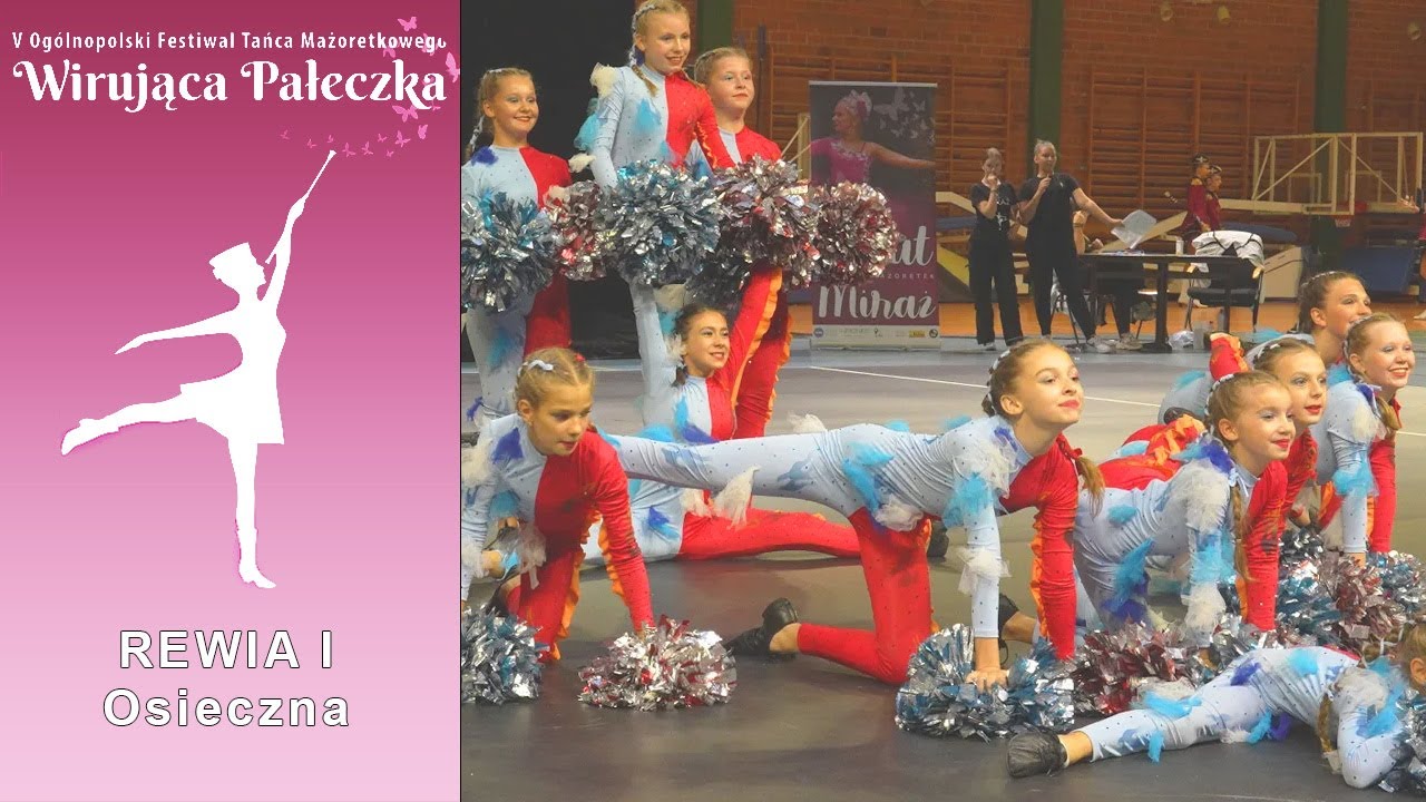 REWIA I - Osieczna ◾ Kadetki ◾ Zespoły Pom-POM ◽ Wirująca Pałeczka ◽ Wronki PL