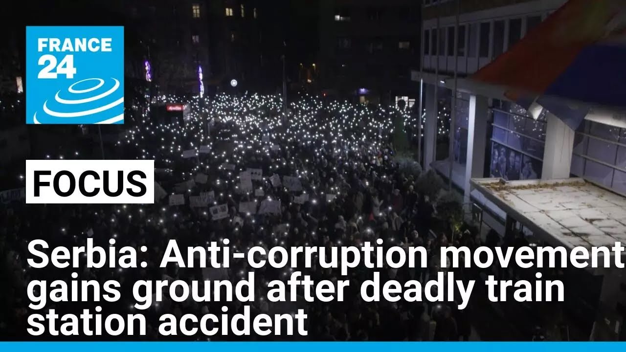 Serbia: Anti-corruption movement gains ground after deadly train station accident &bull; FRANCE 24