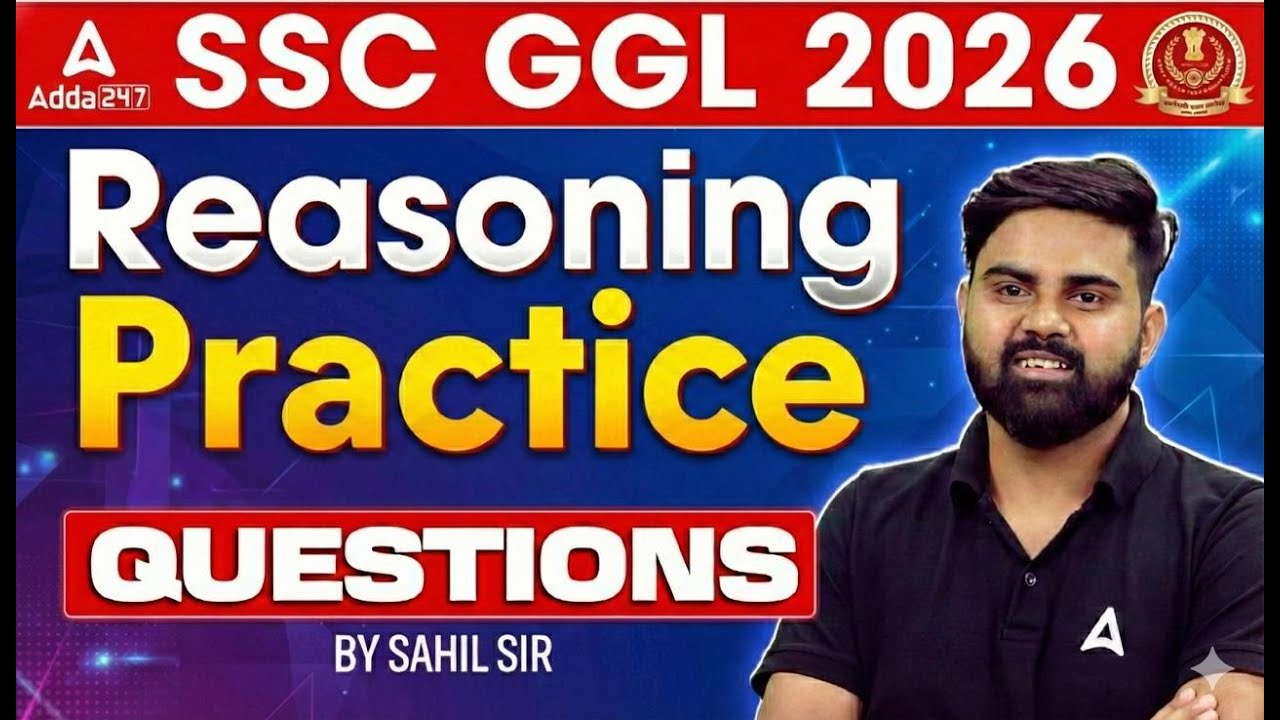 SSC CGL 2026 Reasoning | SSC CGL Reasoning Practice Set🔥| SSC CGL Reasoning 2026 By Sahil Sir