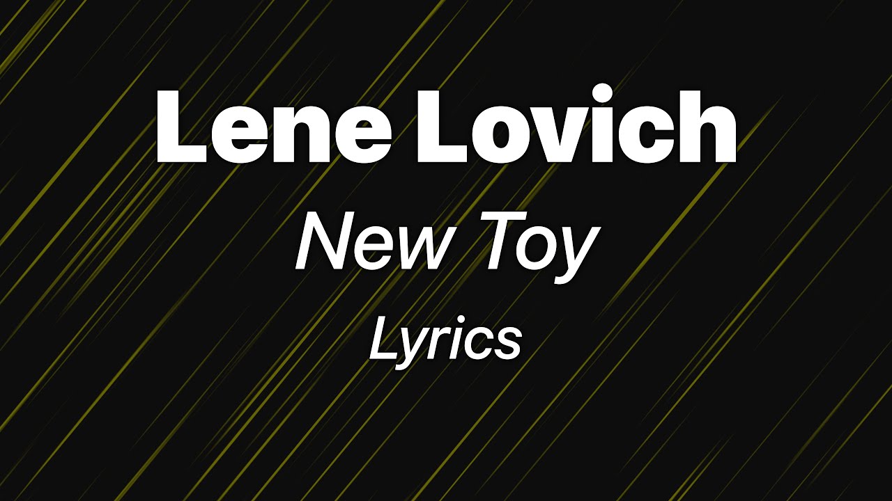 Lene Lovich - New Toy (Lyrics)