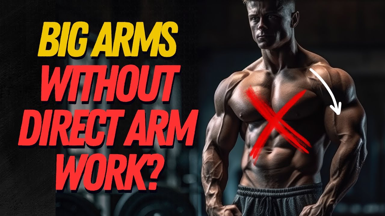 STUPID Training Ideas - Building BIG ARMS Without Direct Arm Work