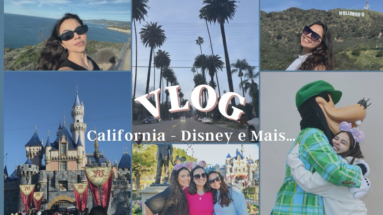 VLOG: California - Disney, Los Angeles e Mais!