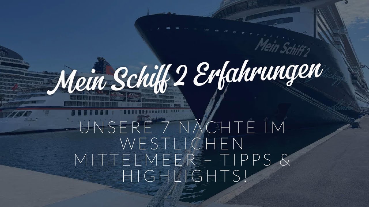 Mein Schiff 2 Erfahrungen 🚢 Ein ehrlicher Reisebericht 🌊
