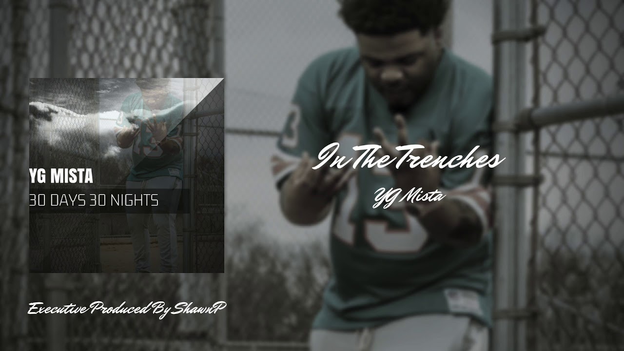 YG. Mista - In The Trenches (Audio)
