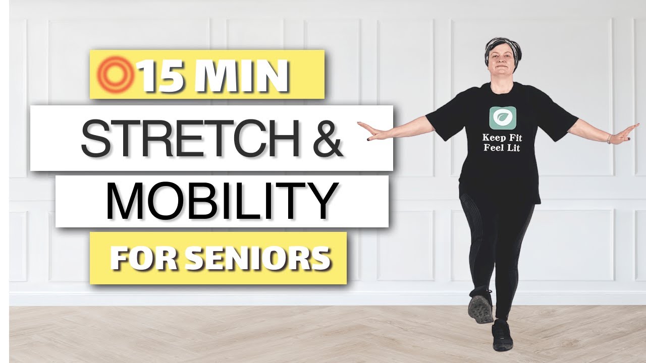 15-Min Body Stretch and Mobility for Seniors: Improve Flexibility and Movement
