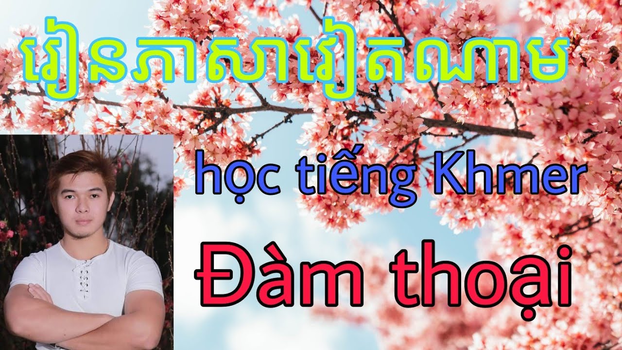 រៀនភាសាវៀតណាមពាក្យងាយ. live stream +85570270380.+85590943015