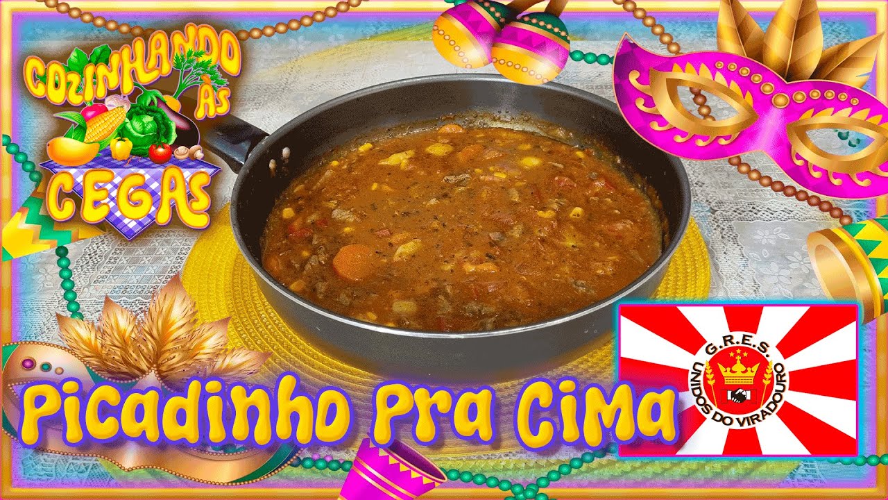PICADINHO PRA CIMA – SUCULENTO E CHEIO DE SABOR (UNIDOS DE VIRADOURO)
