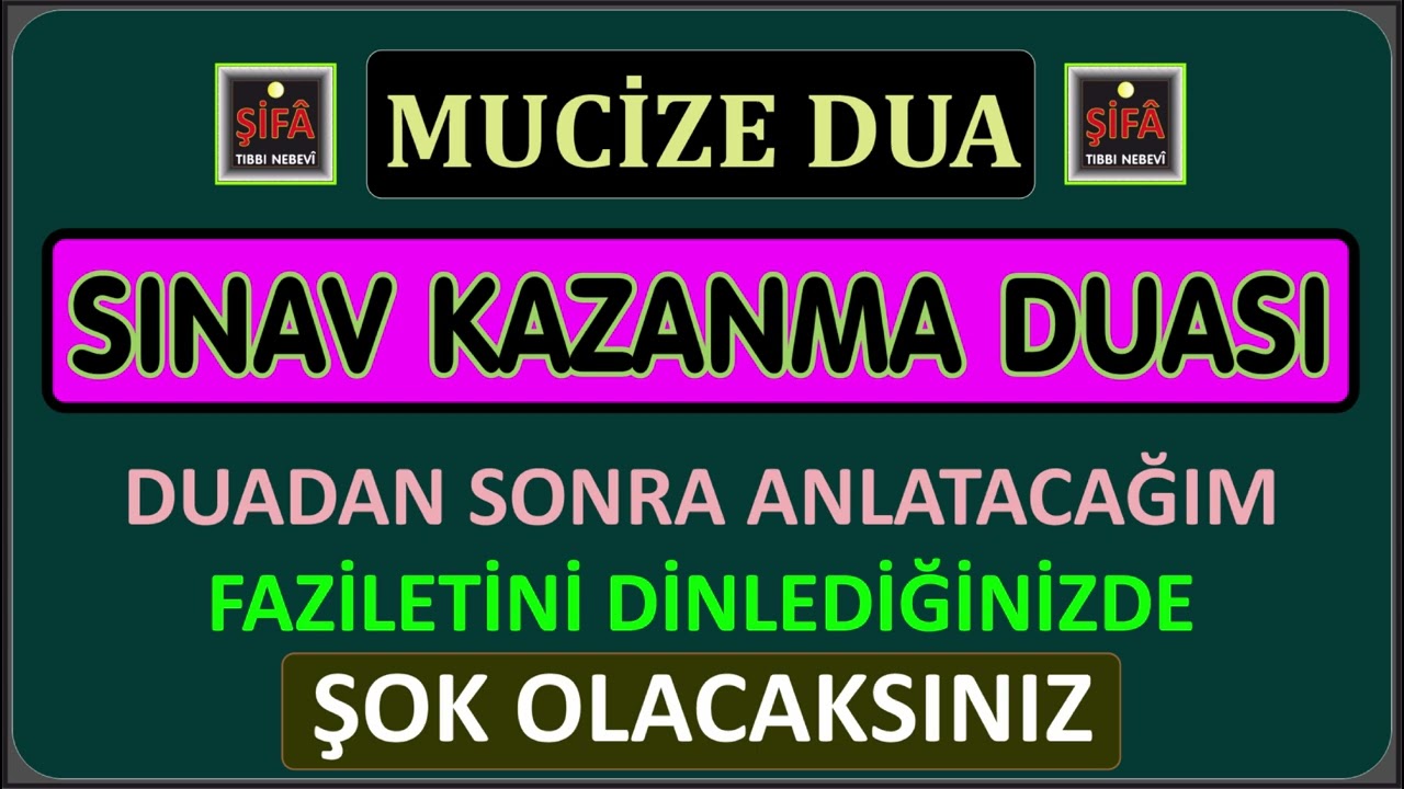 SINAV KAZANMA DUASI - MUCİZE DUA