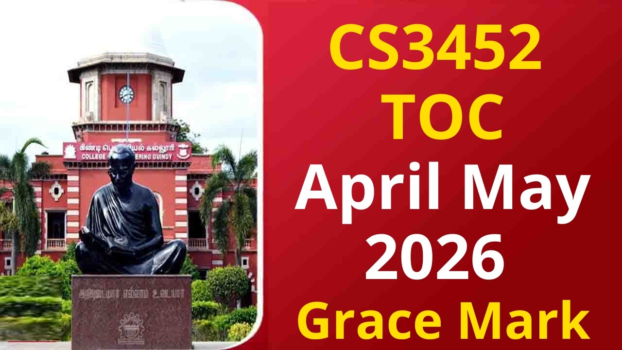 CS3452 TOC April May 2026 Grace Mark - Anna University Latest Updates Today