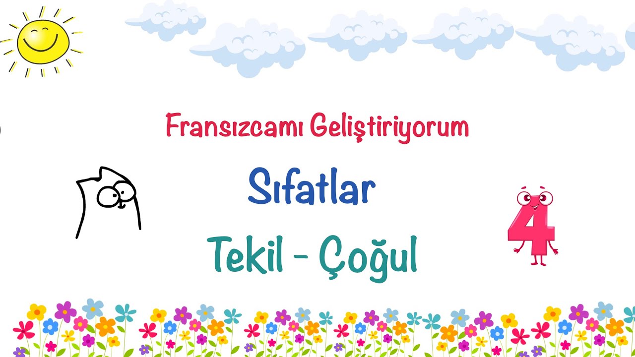 Fransızcamı Geliştiriyorum 2.4: Sıfatlar | Tekil - &Ccedil;oğul