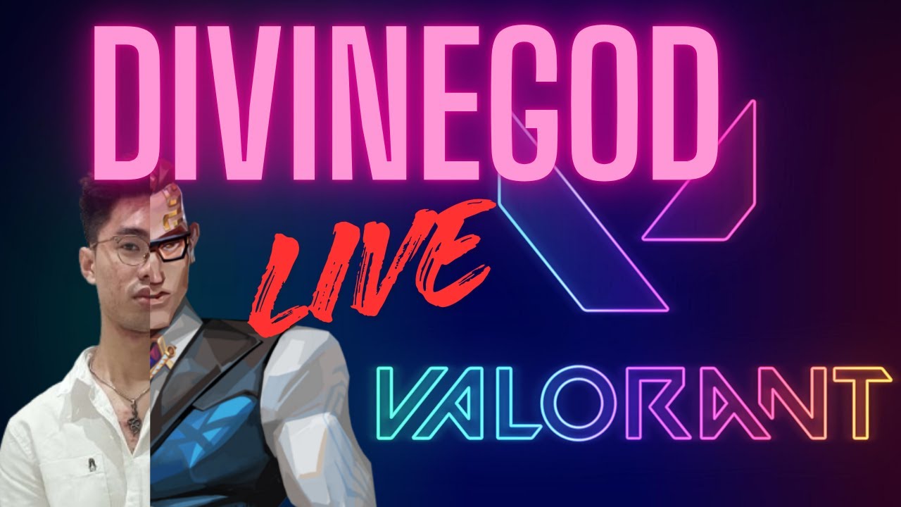 DIVINEG0D Valorant Live