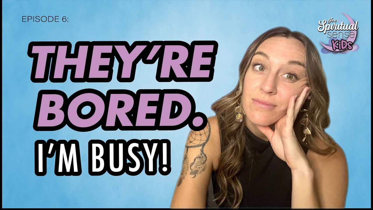 THEY'RE BORED.  IM BUSY!
