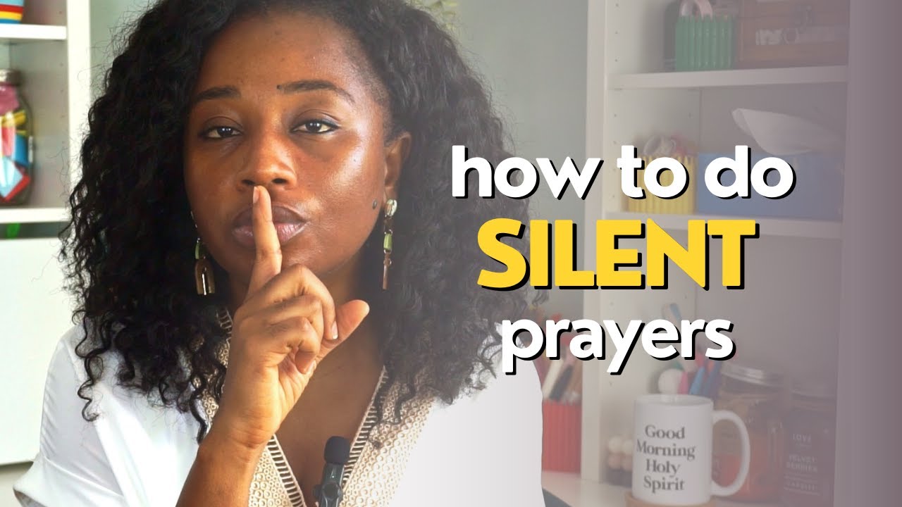 How to do Silent prayers