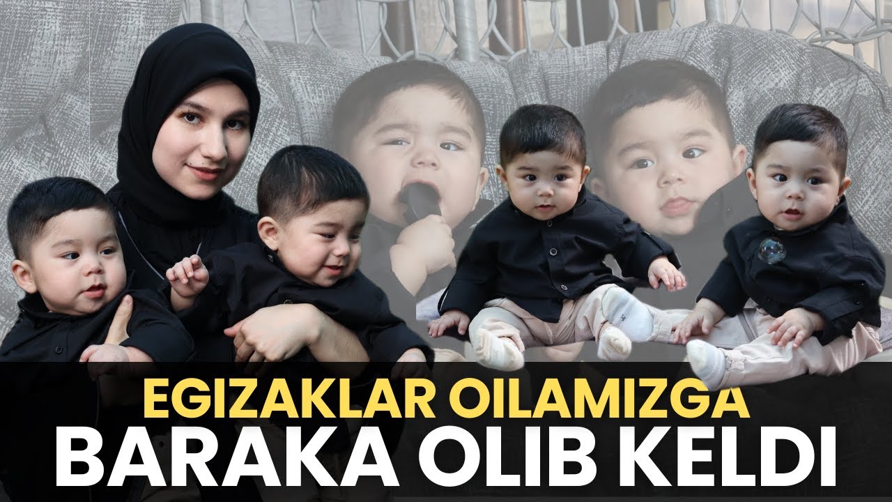 EGIZAKLARIM OILAMIZGA BARAKA OLIB KELDI | ЭГИЗАКЛАРИМ ОИЛАМИЗГА БАРАКА ОЛИБ КЕЛДИ – EFIRDA EGIZAKLAR