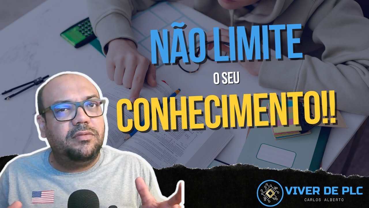 NÃO LIMITE o seu CONHECIMENTO!!| VIVER DE PLC