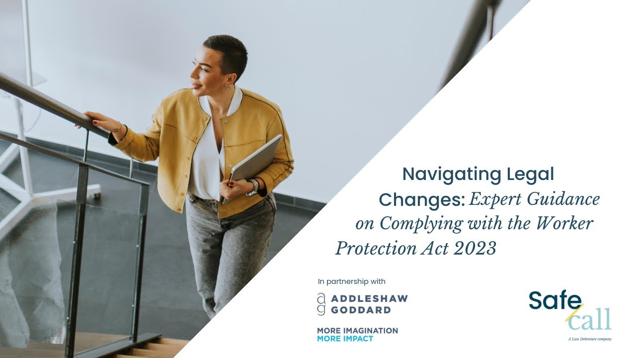 Navigating Legal Changes  Expert Guidance on Complying with the Worker Protection Act 2023