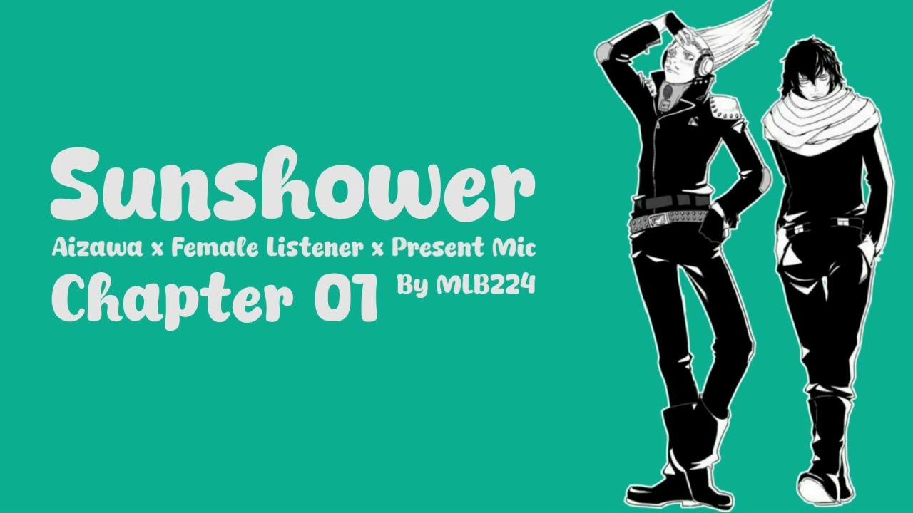 Sunshower - Айзава x Слушательница x Присутствующий Микрофон | ONESHOT | мини-сериал | Фанфик |