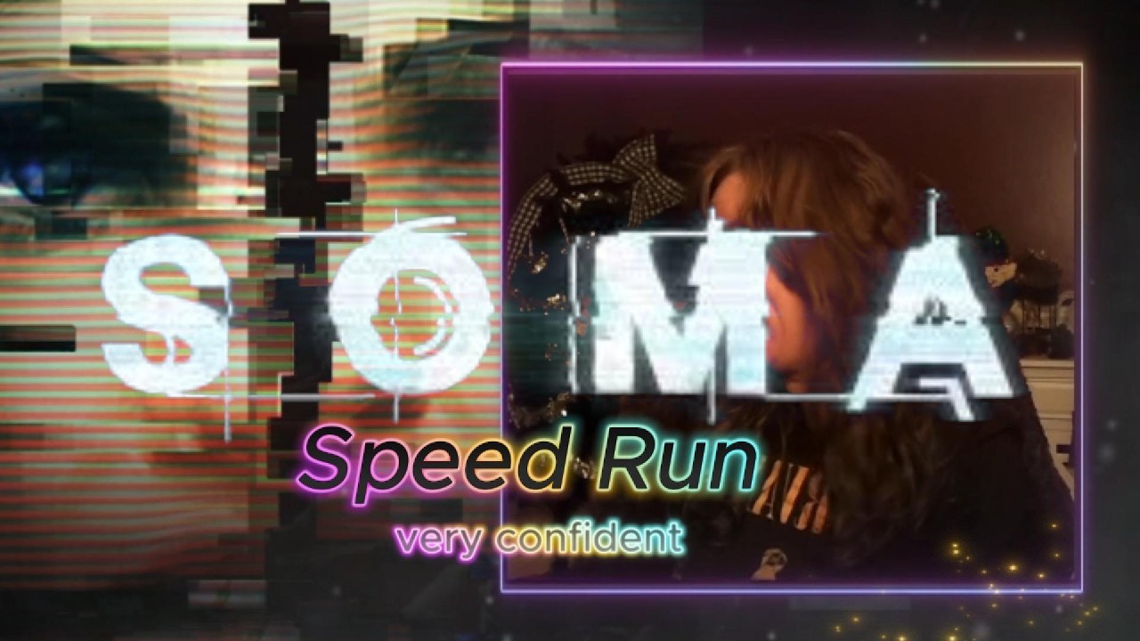 SOMA Speed run Part 1 | First Playthrough