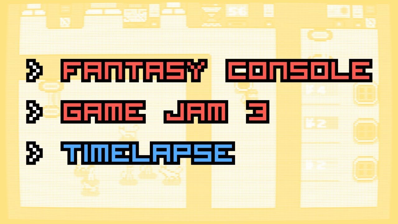 Fantasy Console Game Jam 3 Timelapse