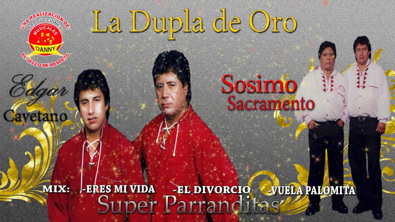 SOSIMO SACRAMENTO Y EDGAR CAYETANO-ERES MI VIDA-EL DIVORCIO-VUELA PALOMITA✔
