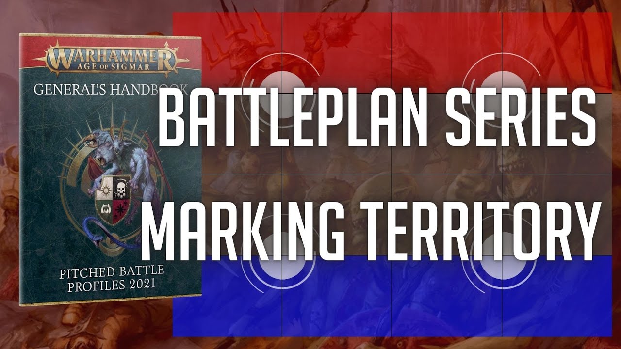Marking Territory - Generals Handbook 2021 Battle Plan Review