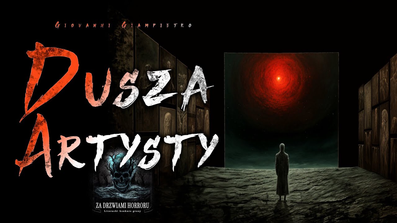 Dusza Artysty | Za Drzwiami Horroru - CreepyPasta Lektor PL