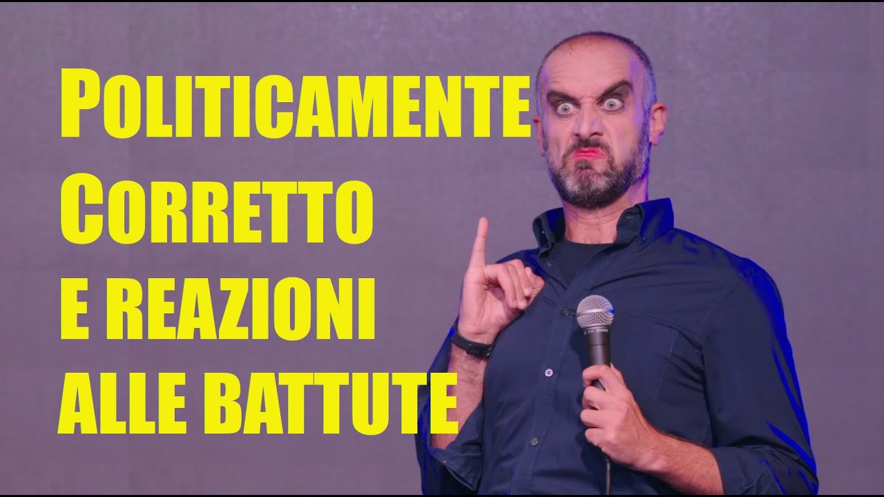 POLITICAMENTE CORRETTO E REAZIONI ALLE BATTUTE