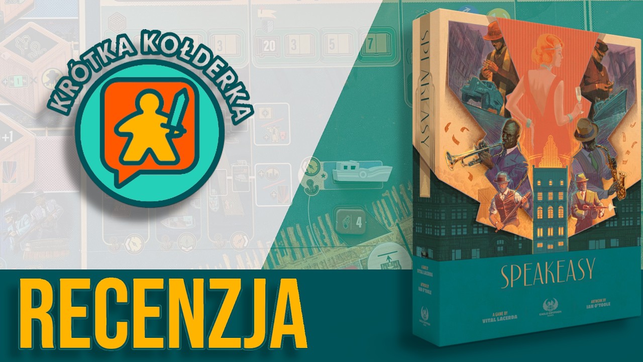 Gdy za prohibicję bierze się Vital Lacerda  - Speakeasy | Recenzja gry planszowej
