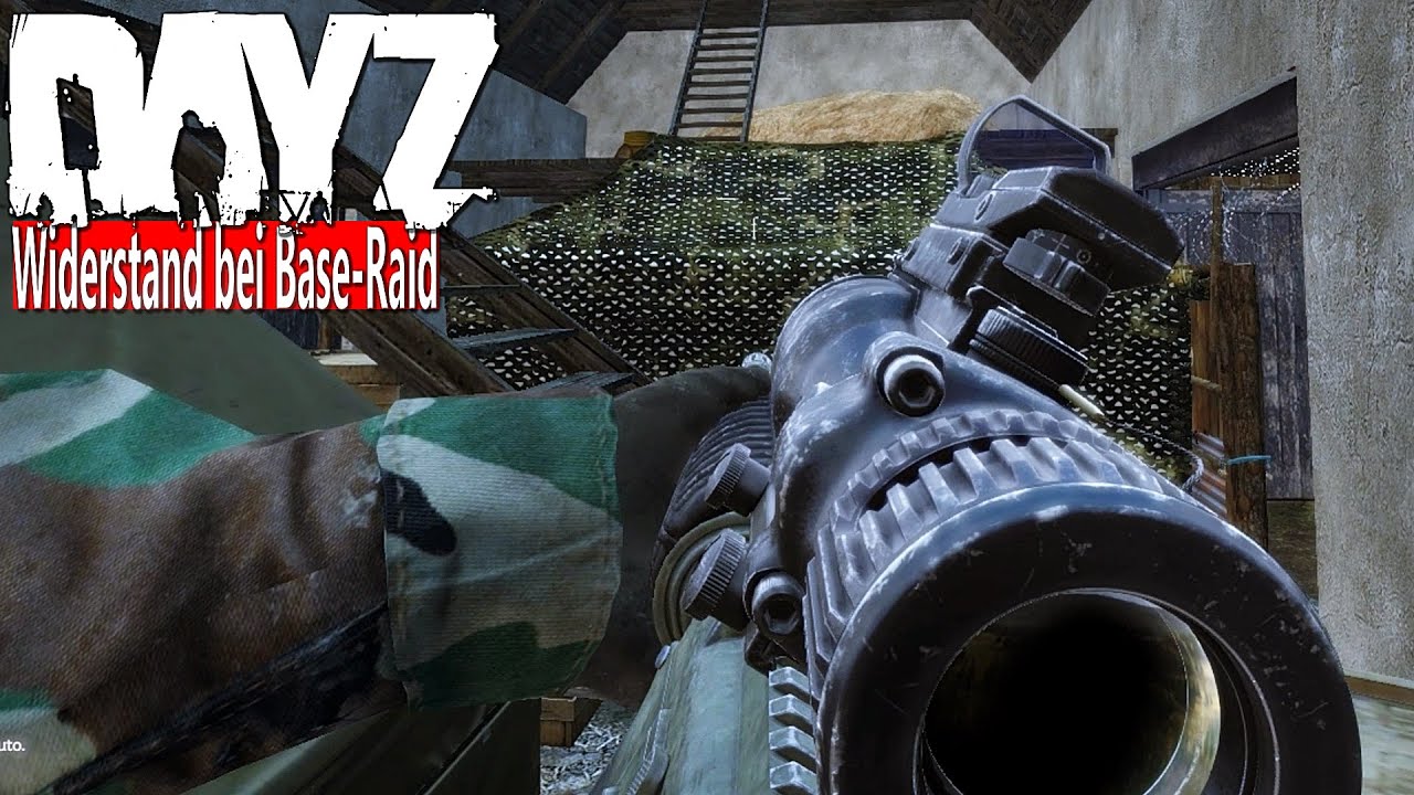 DAYZ - FEINDLICHE VERSTÄRKUNG bei BASE RAID - WIDERSTAND beim RAID - COMBAT LOG - DAYZ STANDALONE