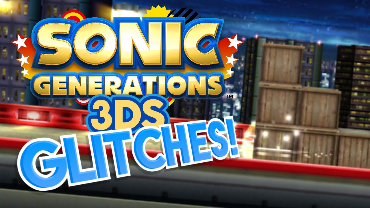 Sonic Generations 3DS GLITCHES! - What A Glitch! Mini