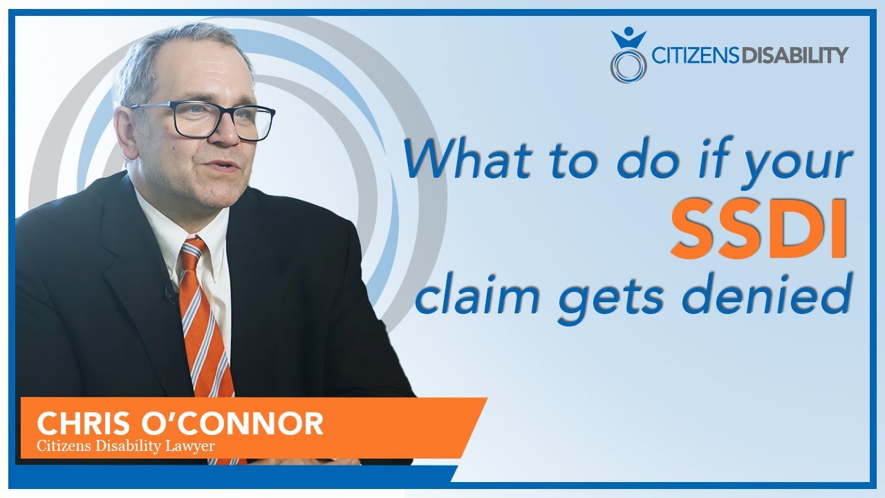 What To Do If Your SSDI Claim Gets Denied