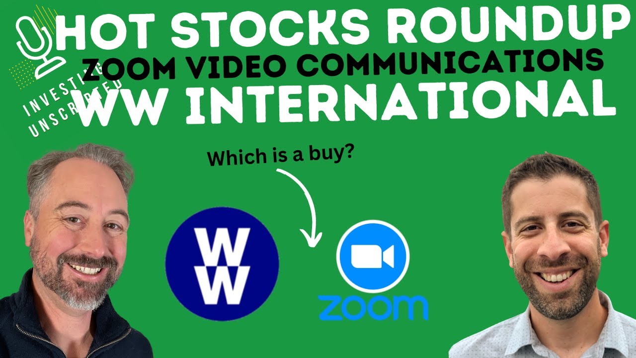 Hot Stock Roundup: Our Thoughts on Zoom, Weight Watchers