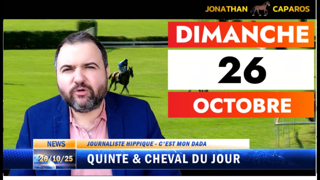 QUINTE & CHEVAL DU JOUR 26 10 25
