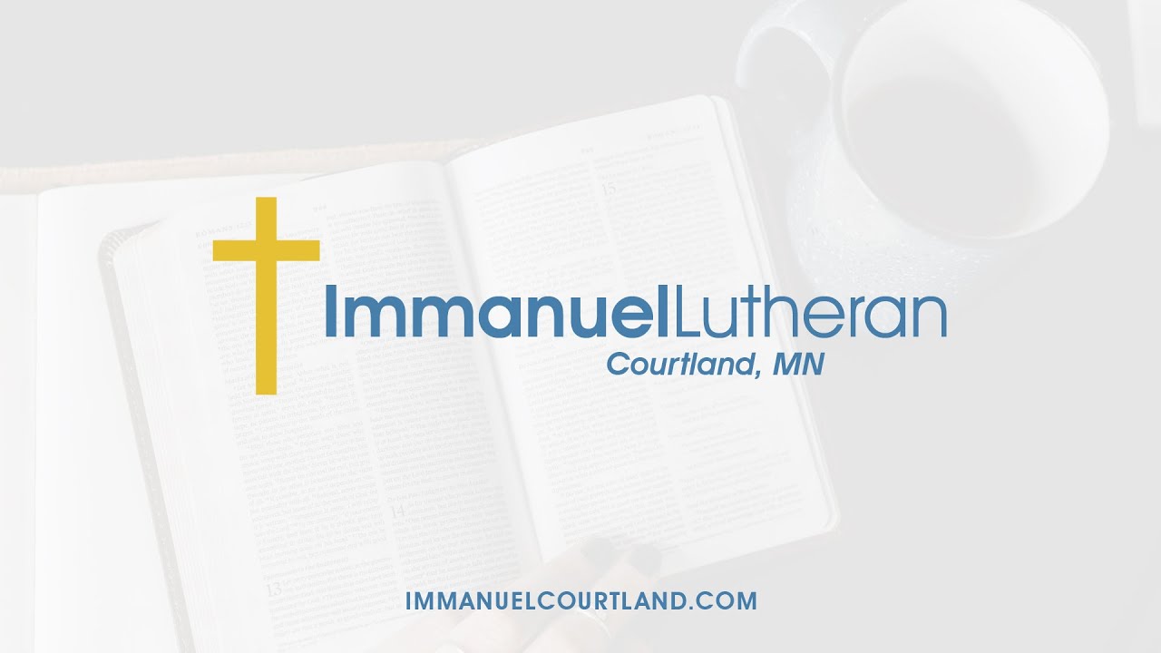 LIVE:  Immanuel Lutheran :: Courtland, MN
